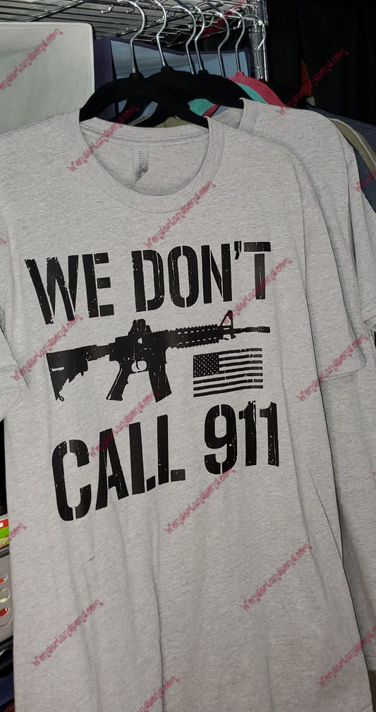 We Don't Call 911 (Limited Edition)